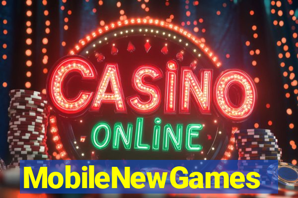 MobileNewGames
