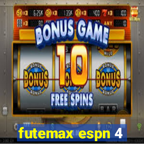 futemax espn 4