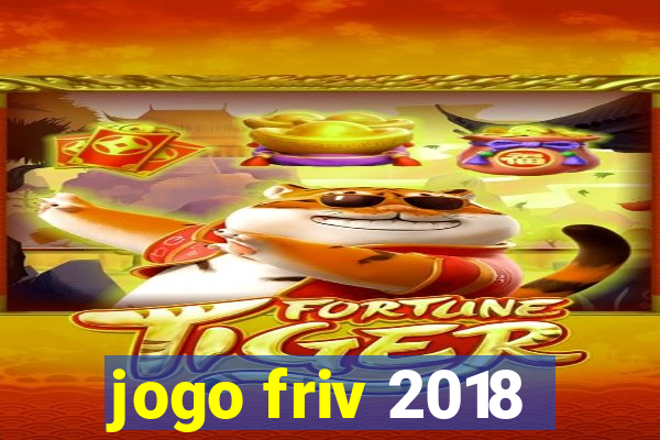 jogo friv 2018