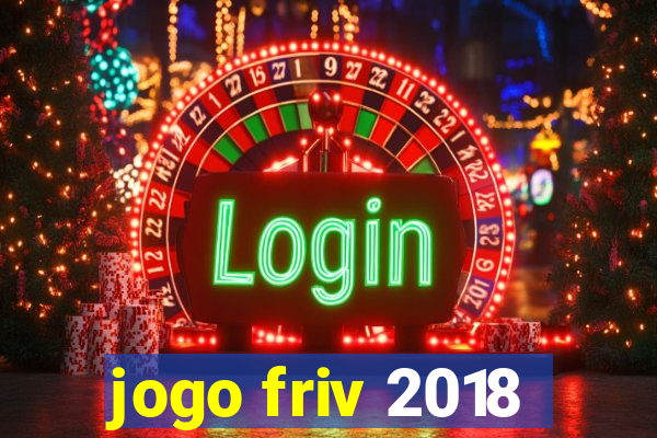 jogo friv 2018