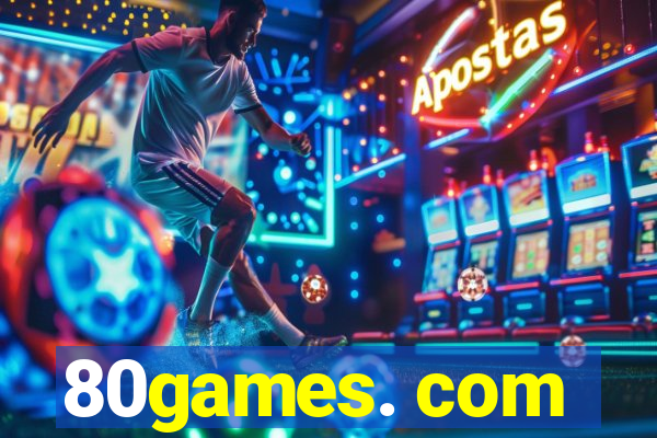 80games. com