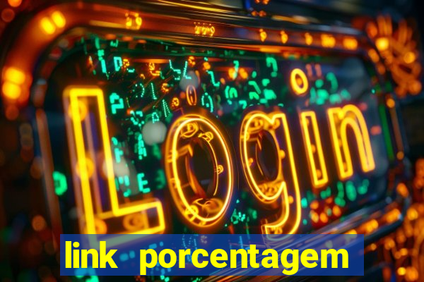 link porcentagem slots pp