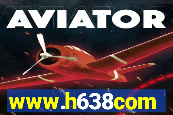 www.h638com