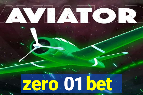 zero 01 bet