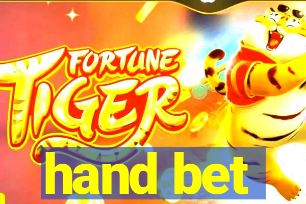 hand bet