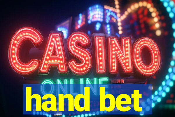 hand bet