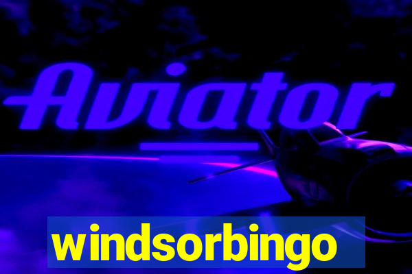 windsorbingo