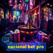 nacional bet pro