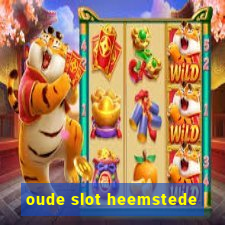 oude slot heemstede