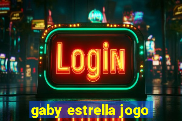 gaby estrella jogo