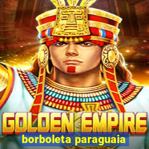 borboleta paraguaia