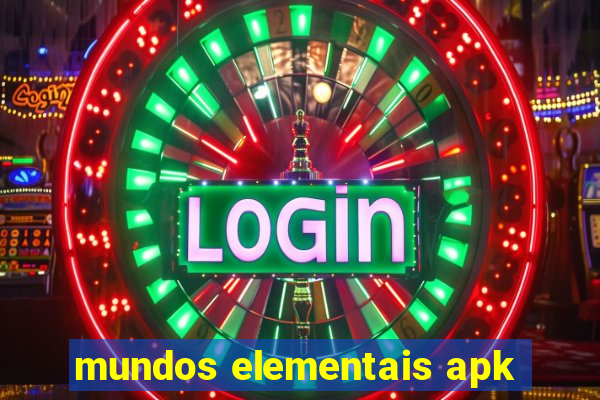 mundos elementais apk
