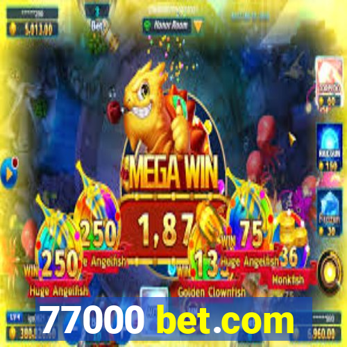 77000 bet.com