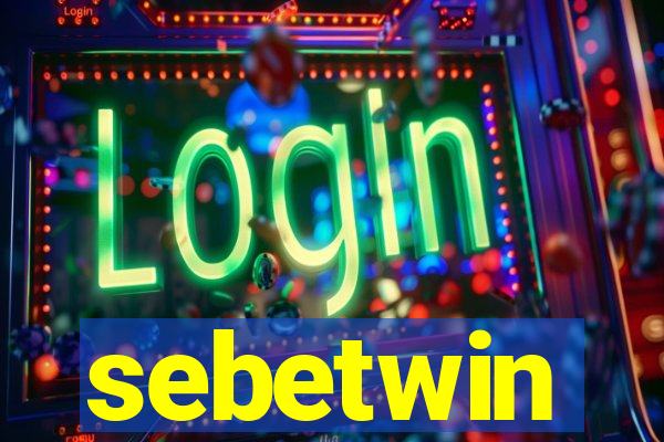 sebetwin