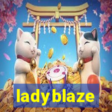 ladyblaze