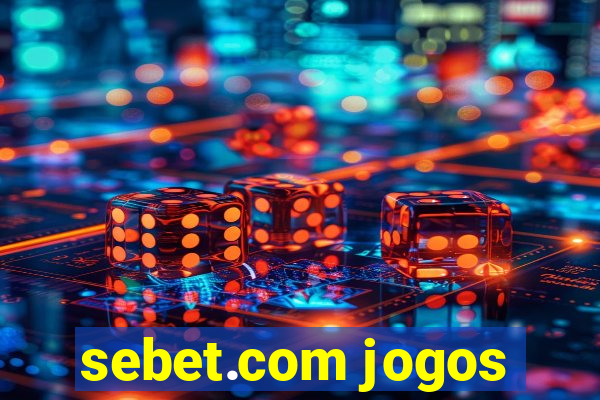 sebet.com jogos