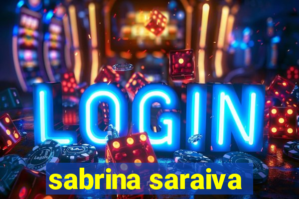 sabrina saraiva