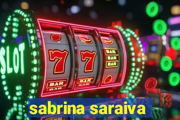 sabrina saraiva