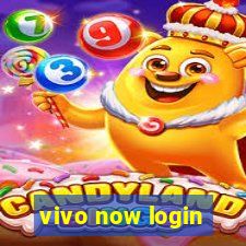 vivo now login