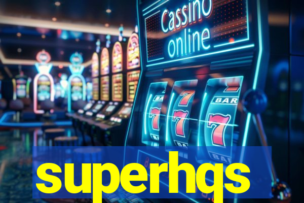 superhqs