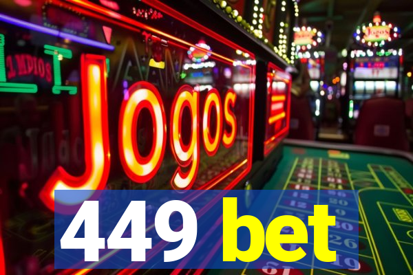 449 bet