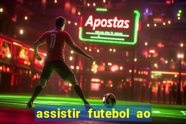 assistir futebol ao vivo futplay