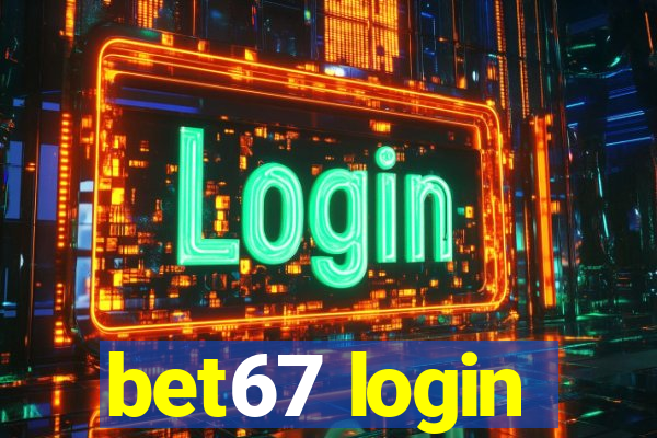 bet67 login