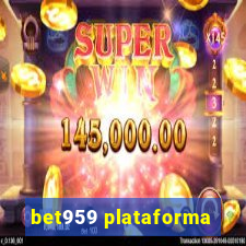 bet959 plataforma