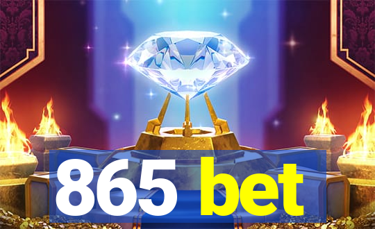 865 bet
