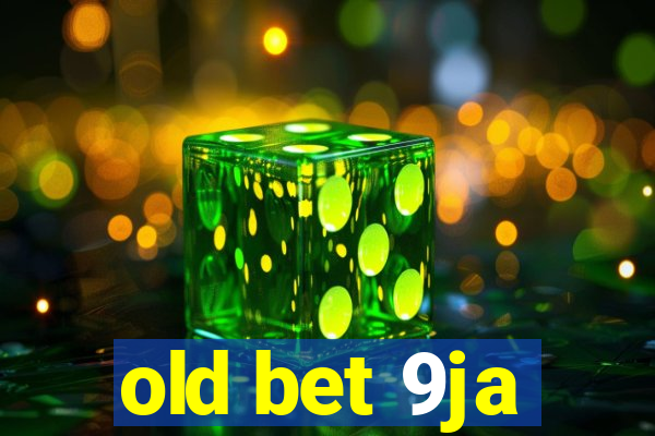 old bet 9ja