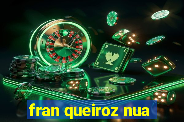 fran queiroz nua