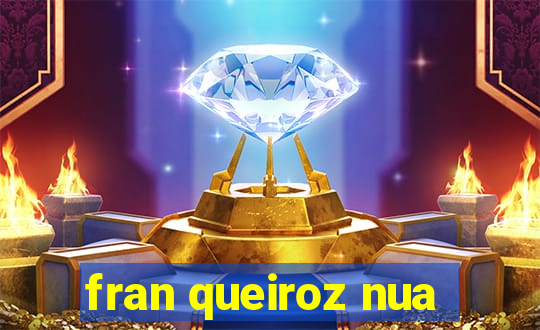 fran queiroz nua