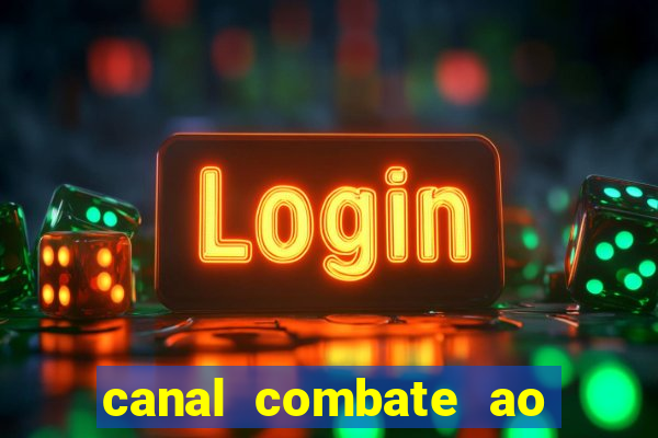 canal combate ao vivo multicanais