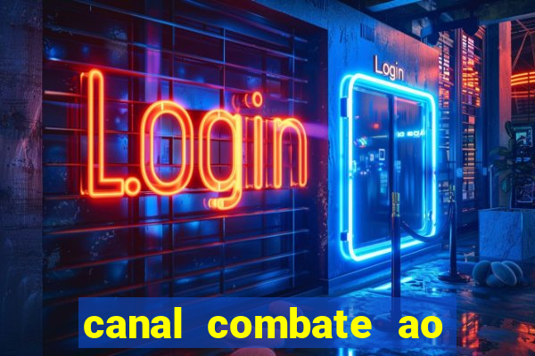 canal combate ao vivo multicanais