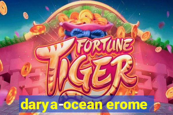 darya-ocean erome