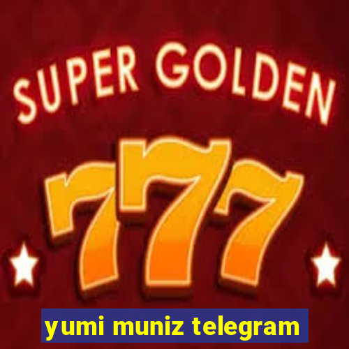 yumi muniz telegram