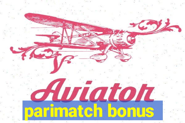 parimatch bonus