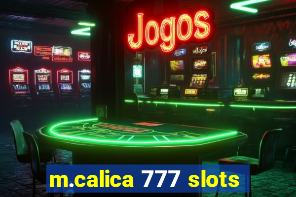 m.calica 777 slots