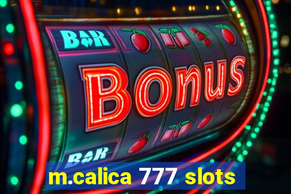 m.calica 777 slots