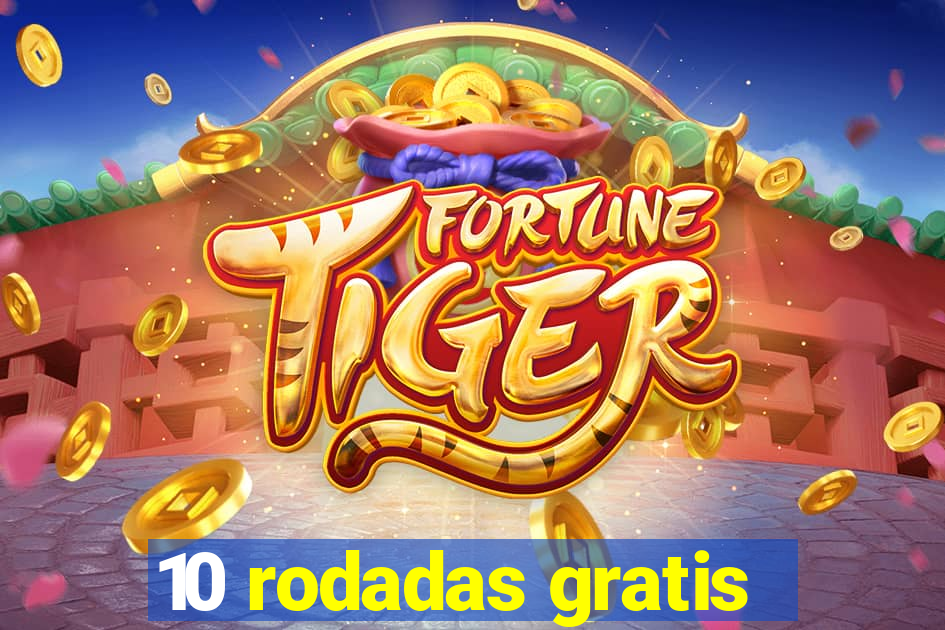 10 rodadas gratis