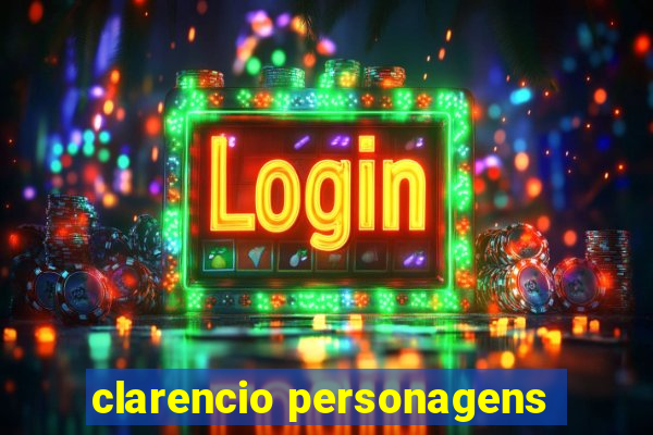 clarencio personagens