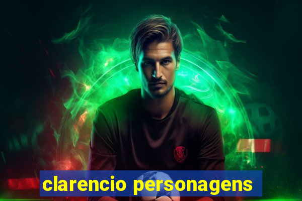 clarencio personagens