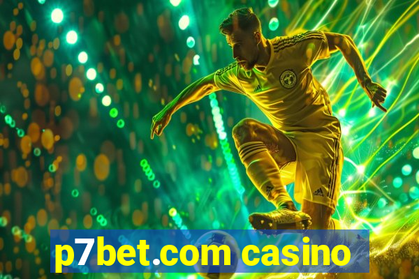 p7bet.com casino