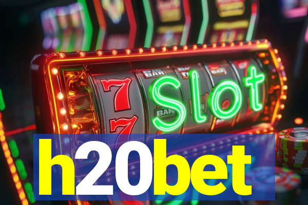 h20bet