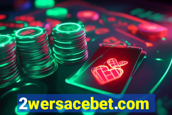 2wersacebet.com