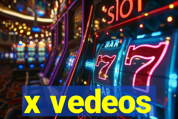 x vedeos