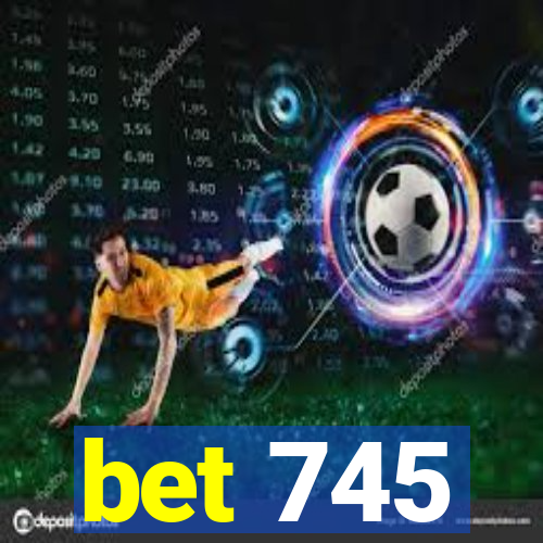 bet 745