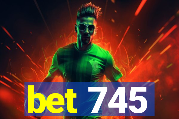 bet 745