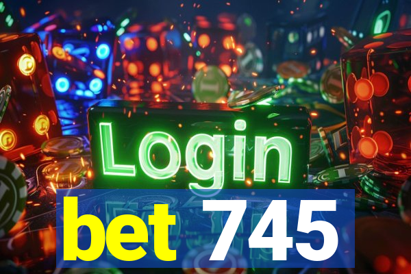 bet 745