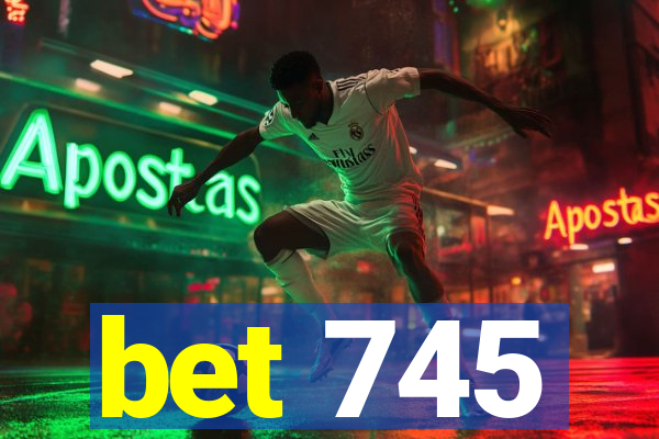 bet 745